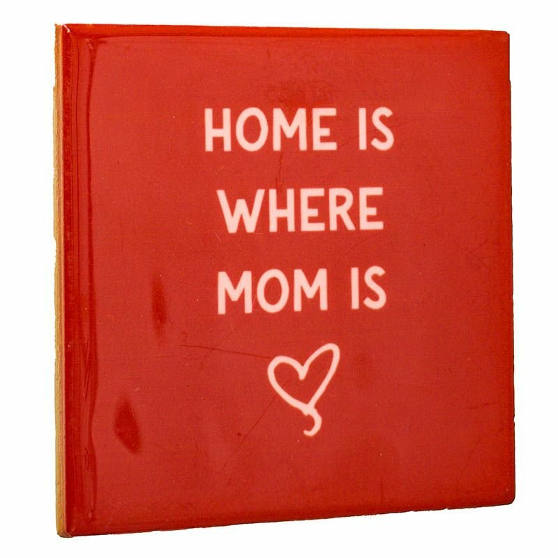 Tegeltje Home is where Mom is | Lief Cadeau voor Moeder