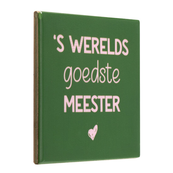 Tegeltje goedste meester