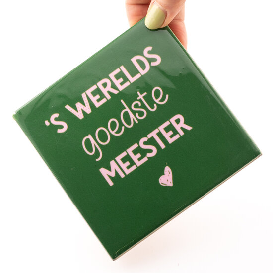 Tegeltje goedste meester in hand
