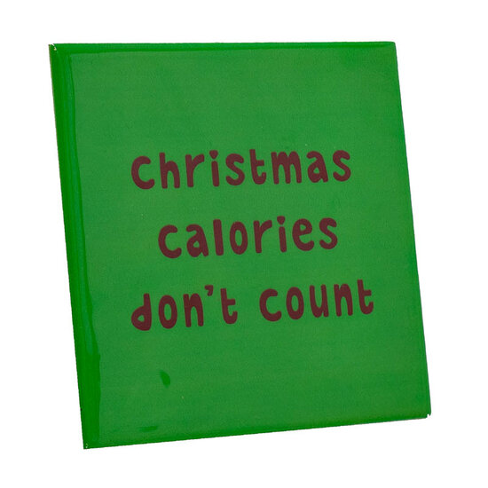 tegeltje keramiek christmas calories don&#039;t count vooraanzicht
