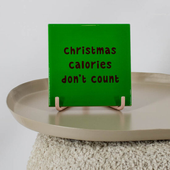 kerst tegeltje christmas calories don&#039;t count groen keramiek op standaard
