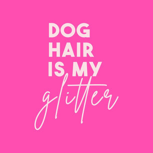 Tegeltje dog hair is my glitter Tegeltje dog hair is my glitter